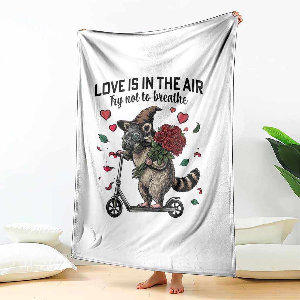 Funny Raccoon Scooter Anti Valentine Throw Blanket Love Is In The Air Try Not To Breathe TS14 Print Your Wear