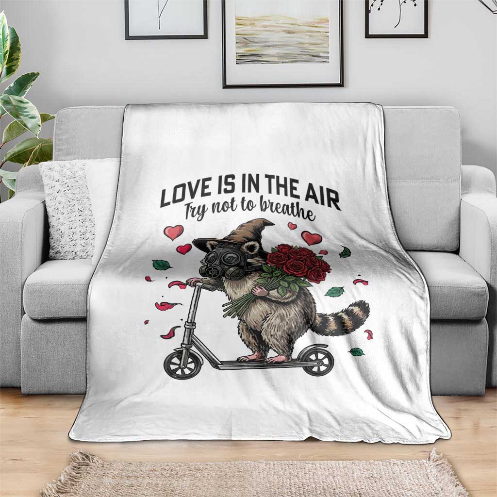 Funny Raccoon Scooter Anti Valentine Throw Blanket Love Is In The Air Try Not To Breathe TS14 Print Your Wear