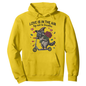 Funny Raccoon Scooter Anti Valentine Hoodie Love Is In The Air Try Not To Breathe TS14 Daisy Print Your Wear
