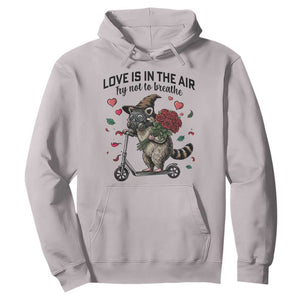 Funny Raccoon Scooter Anti Valentine Hoodie Love Is In The Air Try Not To Breathe TS14 Ice Gray Print Your Wear