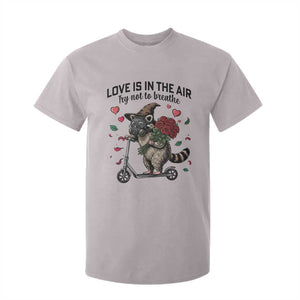 Funny Raccoon Scooter Anti Valentine T Shirt For Kid Love Is In The Air Try Not To Breathe TS14 Ice Gray Print Your Wear