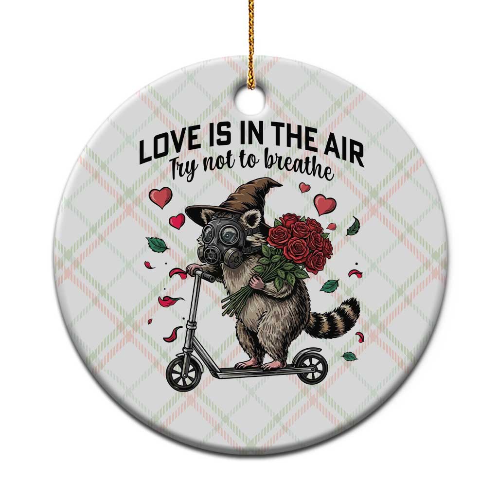 Funny Raccoon Scooter Anti Valentine Ceramic Ornament Love Is In The Air Try Not To Breathe TS14 1pc Christmas Plaid Print Your Wear