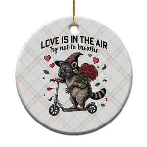 Funny Raccoon Scooter Anti Valentine Ceramic Ornament Love Is In The Air Try Not To Breathe TS14 1pc Christmas Plaid Print Your Wear