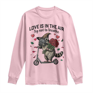 Funny Raccoon Scooter Anti Valentine Long Sleeve Shirt Love Is In The Air Try Not To Breathe TS14 Light Pink Print Your Wear
