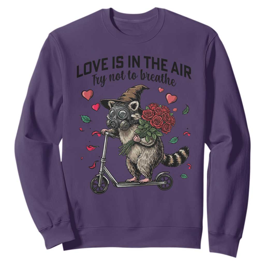 Funny Raccoon Scooter Anti Valentine Sweatshirt Love Is In The Air Try Not To Breathe TS14 Purple Print Your Wear