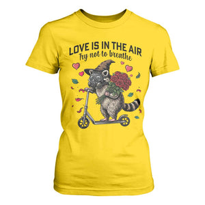 Funny Raccoon Scooter Anti Valentine T Shirt For Women Love Is In The Air Try Not To Breathe TS14 Daisy Print Your Wear
