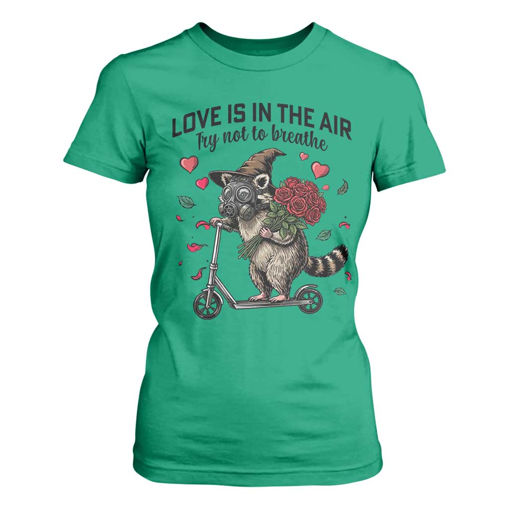 Funny Raccoon Scooter Anti Valentine T Shirt For Women Love Is In The Air Try Not To Breathe TS14 Irish Green Print Your Wear