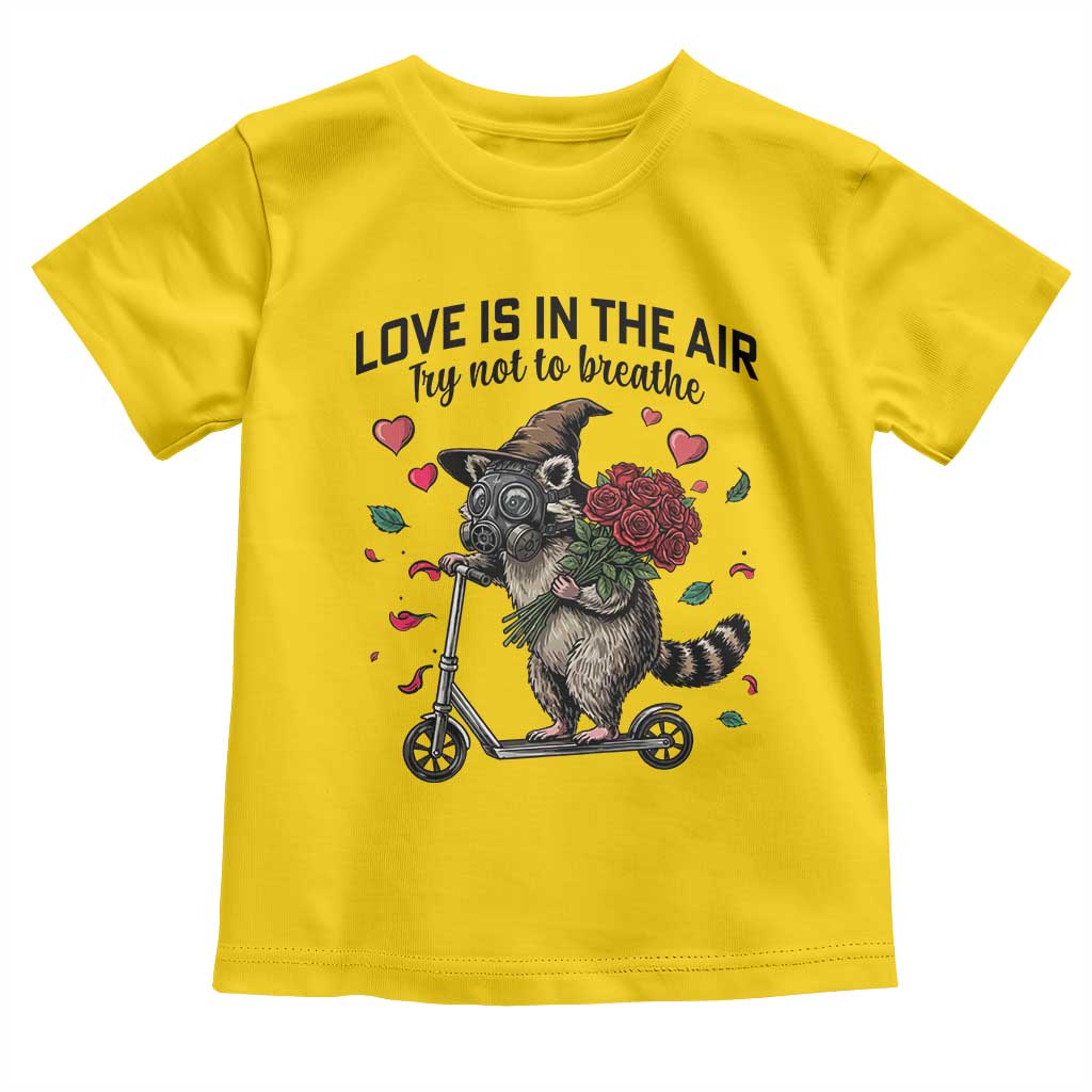 Funny Raccoon Scooter Anti Valentine Toddler T Shirt Love Is In The Air Try Not To Breathe TS14 Daisy Print Your Wear