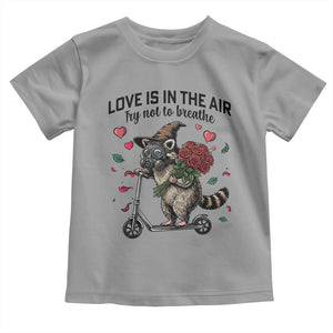 Funny Raccoon Scooter Anti Valentine Toddler T Shirt Love Is In The Air Try Not To Breathe TS14 Sport Gray Print Your Wear