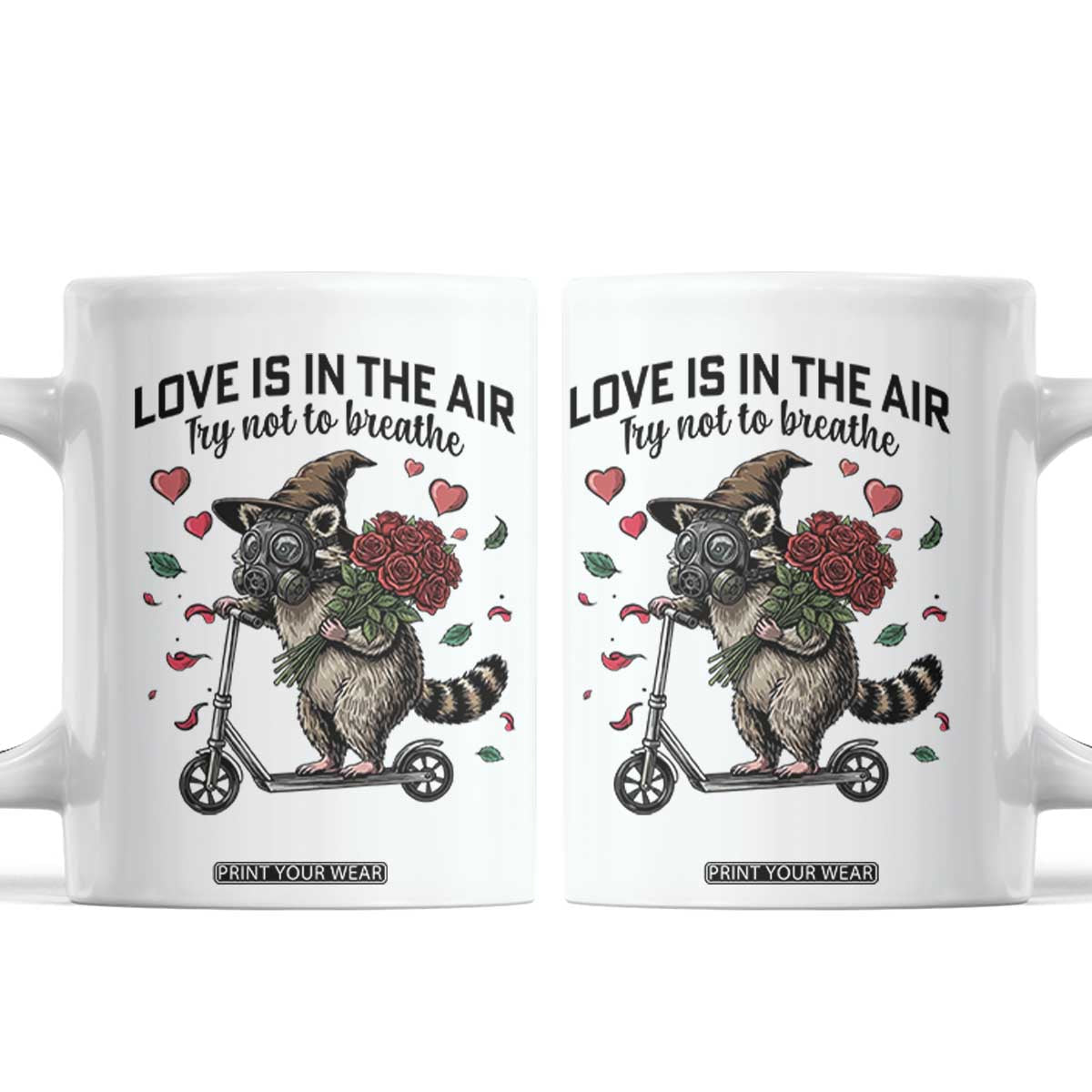 Funny Raccoon Scooter Anti Valentine Coffee Mug Love Is In The Air Try Not To Breathe TS14 White Print Your Wear