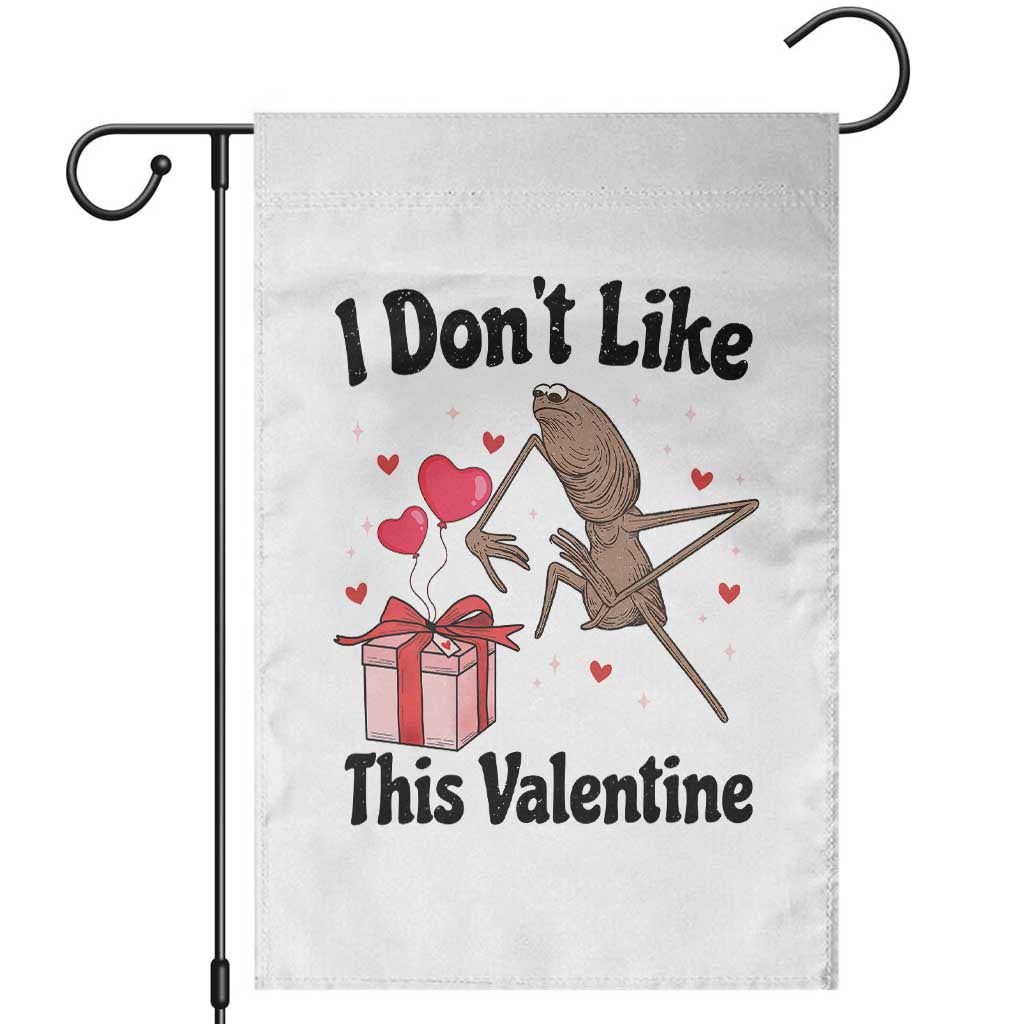Marcus The Worm Meme Garden Flag I Do Not Like This Valentine TS14 White Print Your Wear