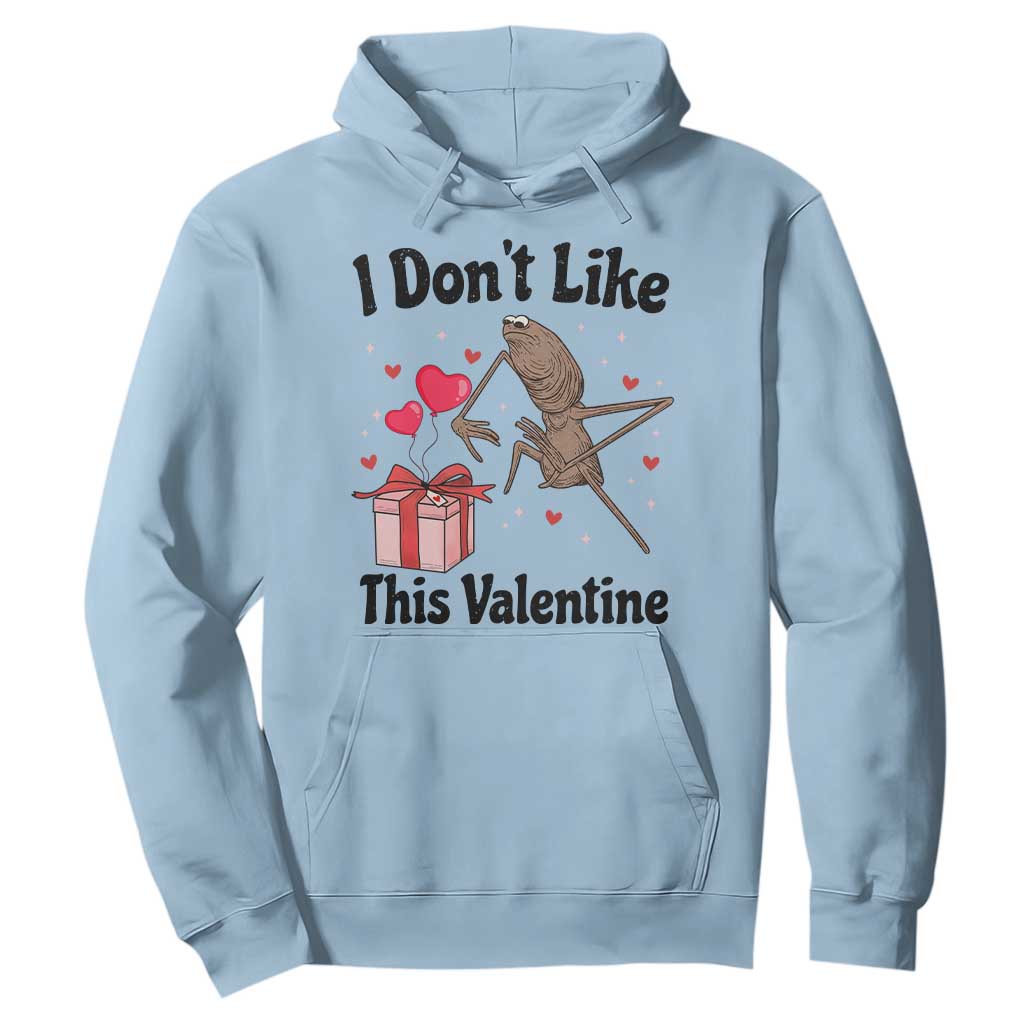 Marcus The Worm Meme Hoodie I Do Not Like This Valentine - Print Your Wear