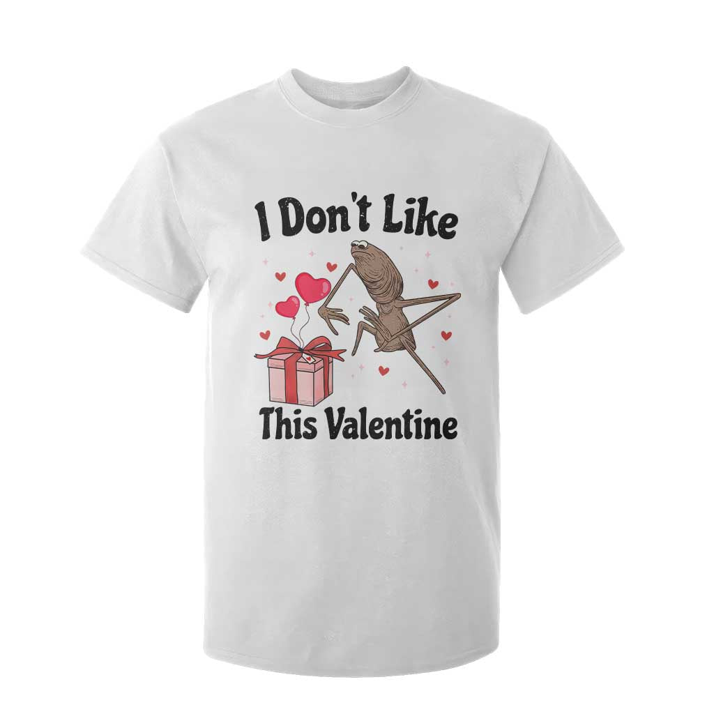Marcus The Worm Meme T Shirt For Kid I Do Not Like This Valentine TS14 White Print Your Wear