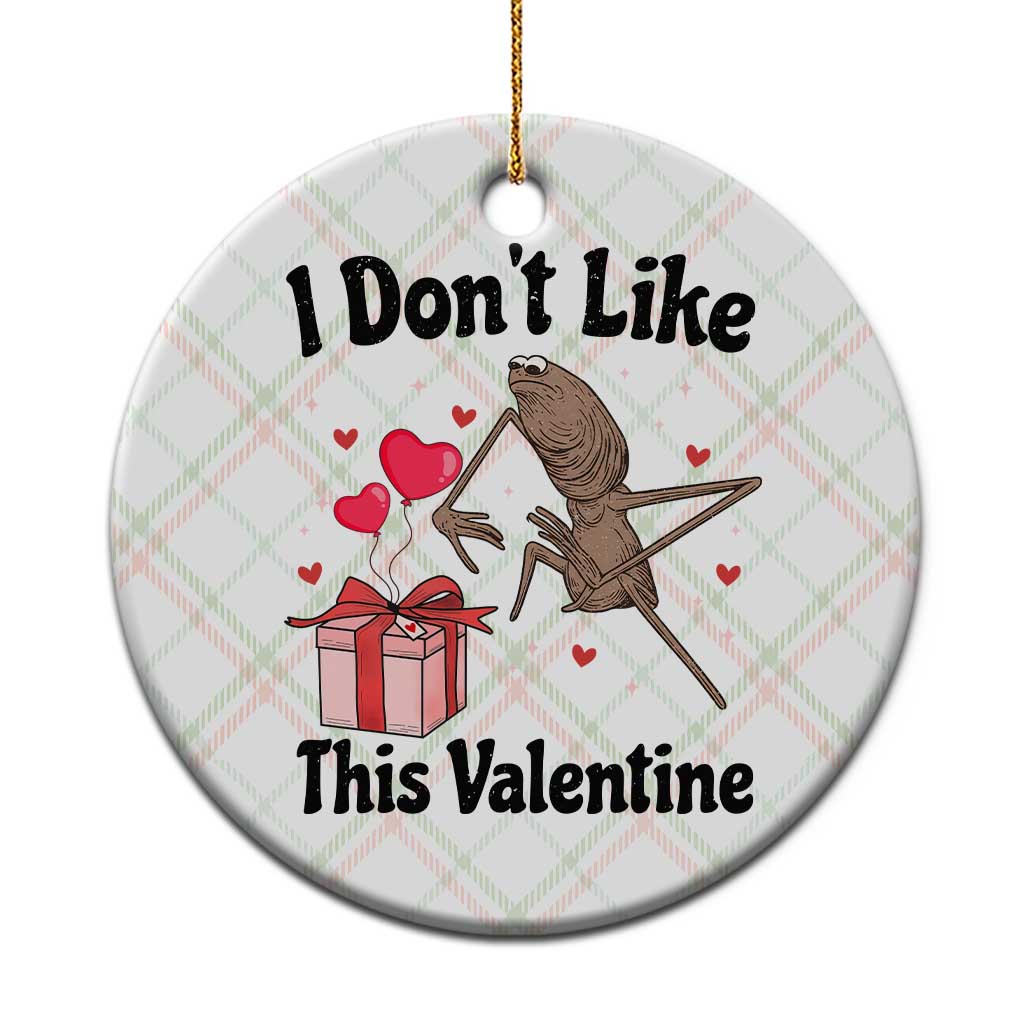 Marcus The Worm Meme Ceramic Ornament I Do Not Like This Valentine TS14 1pc Christmas Plaid Print Your Wear