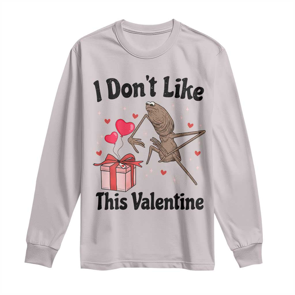 Marcus The Worm Meme Long Sleeve Shirt I Do Not Like This Valentine TS14 Ice Gray Print Your Wear