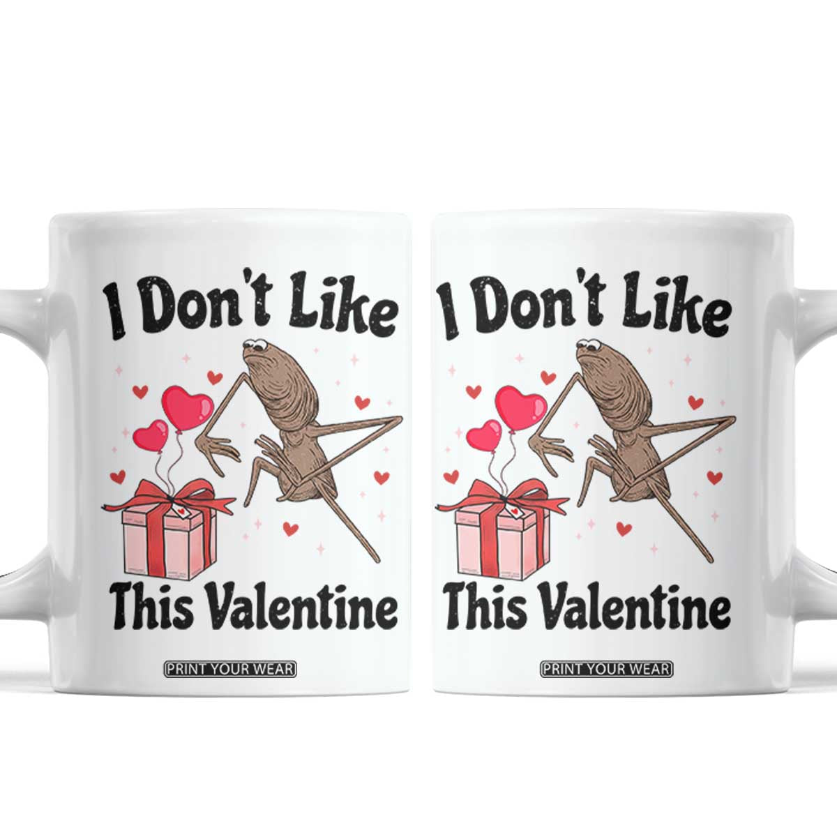 Marcus The Worm Meme Coffee Mug I Do Not Like This Valentine TS14 White Print Your Wear