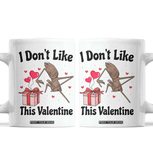 Marcus The Worm Meme Coffee Mug I Do Not Like This Valentine TS14 White Print Your Wear