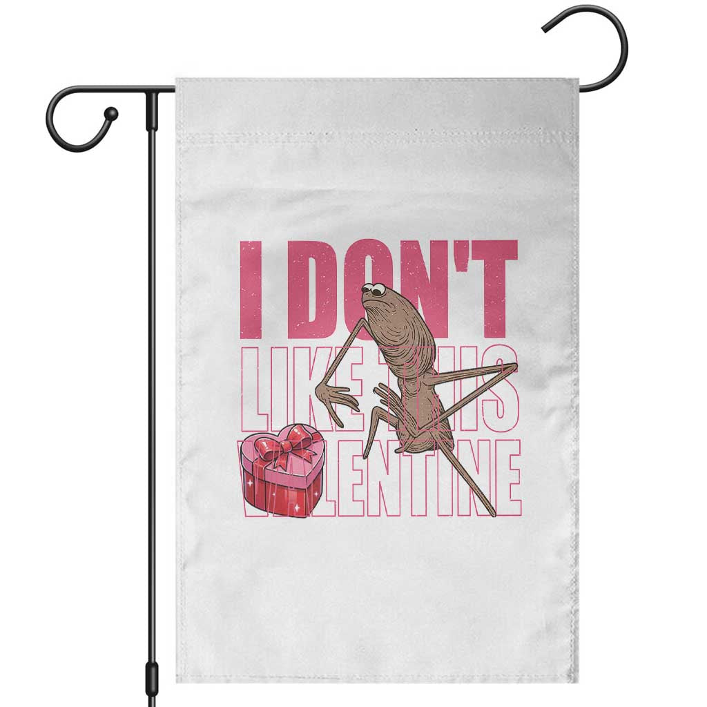 Marcus The Worm Funny Valentine Meme Garden Flag I Don't Like This Valentine TS14 White Print Your Wear
