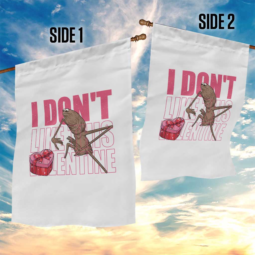 Marcus The Worm Funny Valentine Meme Garden Flag I Don't Like This Valentine TS14 Print Your Wear