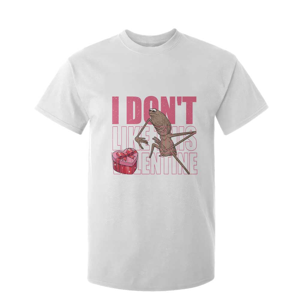 Marcus The Worm Funny Valentine Meme T Shirt For Kid I Don't Like This Valentine TS14 White Print Your Wear