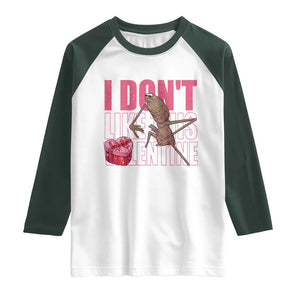 Marcus The Worm Funny Valentine Meme Raglan Shirt I Don't Like This Valentine TS14 White Dark Forest Green Print Your Wear
