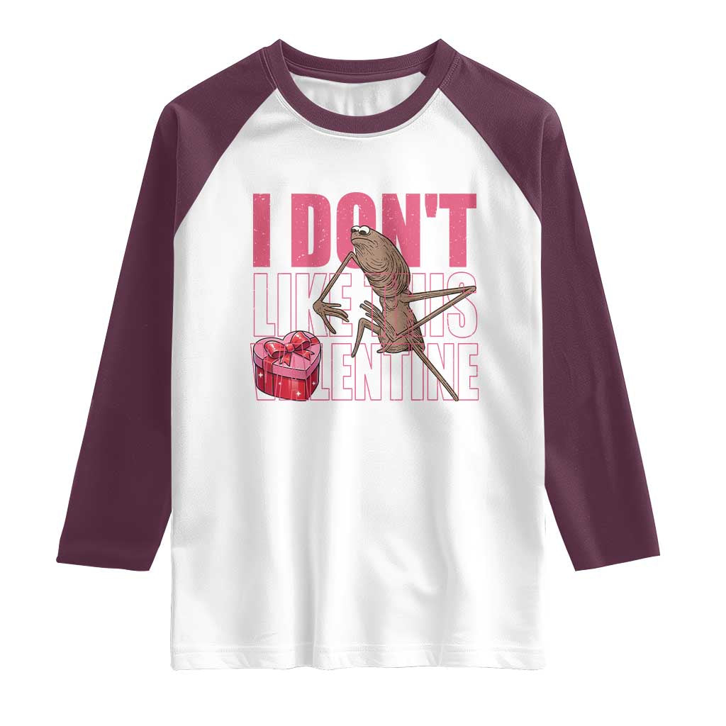 Marcus The Worm Funny Valentine Meme Raglan Shirt I Don't Like This Valentine TS14 White Maroon Print Your Wear