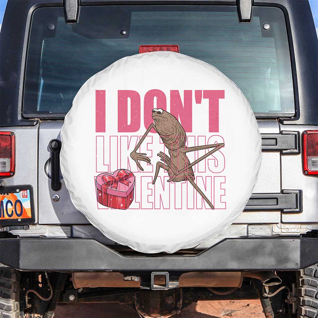 Marcus The Worm Funny Valentine Meme Spare Tire Cover I Don't Like This Valentine TS14 No hole White Print Your Wear