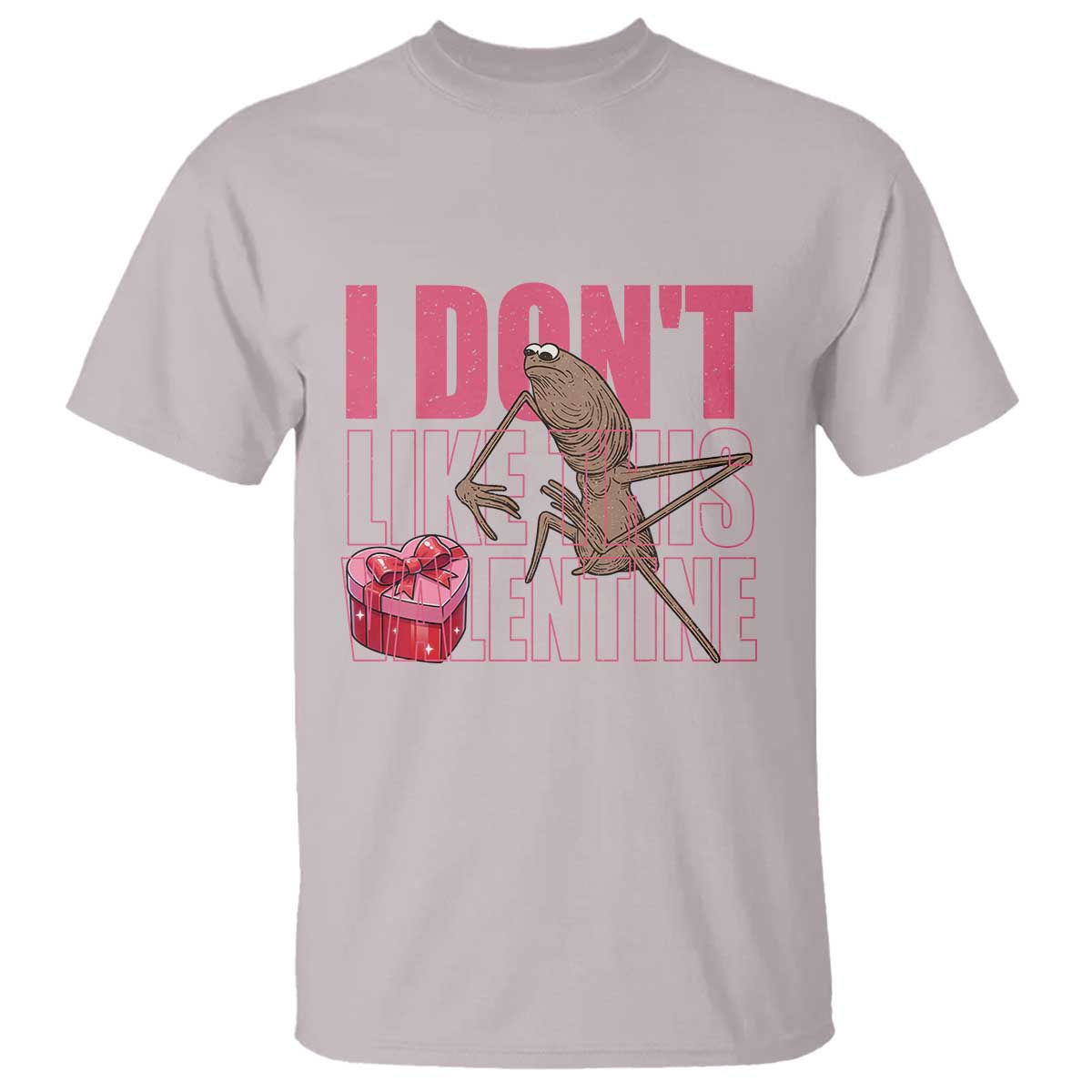 Marcus The Worm Funny Valentine Meme T Shirt I Don't Like This Valentine TS14 Ice Gray Print Your Wear