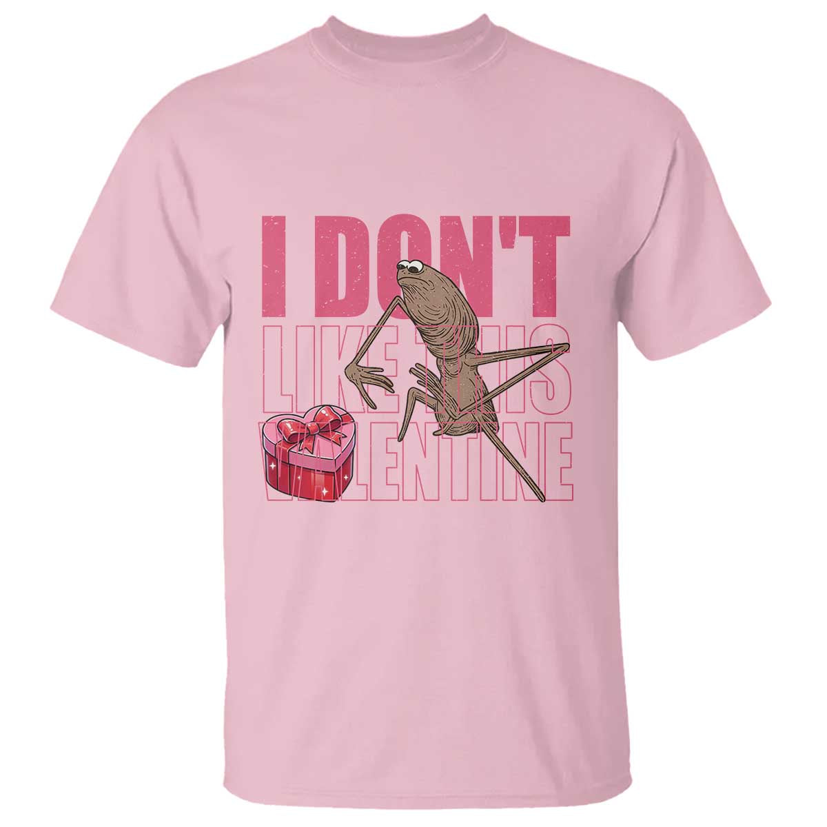 Marcus The Worm Funny Valentine Meme T Shirt I Don't Like This Valentine TS14 Light Pink Print Your Wear