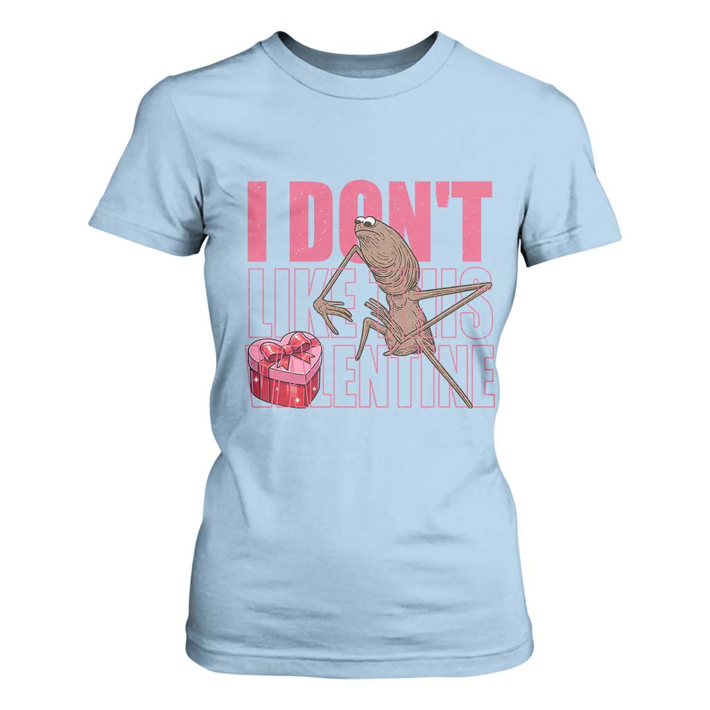 Marcus The Worm Funny Valentine Meme T Shirt For Women I Don't Like This Valentine TS14 Light Blue Print Your Wear