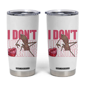 Marcus The Worm Funny Valentine Meme Tumbler Cup I Don't Like This Valentine TS14 White Print Your Wear