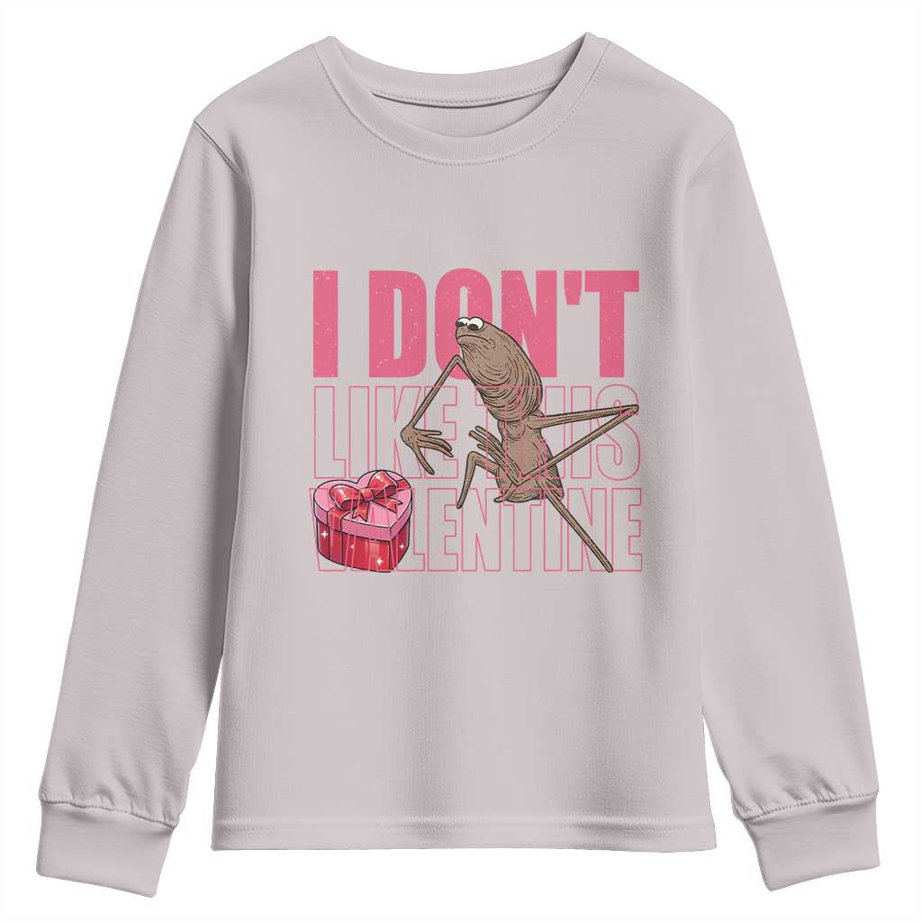 Marcus The Worm Funny Valentine Meme Youth Sweatshirt I Don't Like This Valentine TS14 Ice Gray Print Your Wear