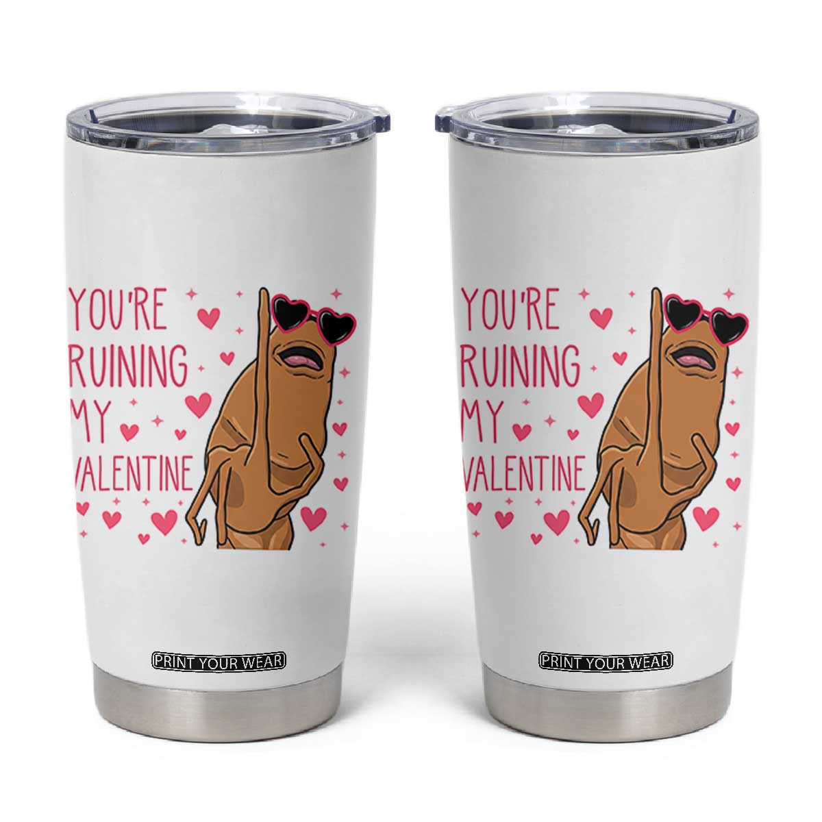 Marcus The Worm Meme Tumbler Cup Funny Anti Valentines Day TS14 White Print Your Wear
