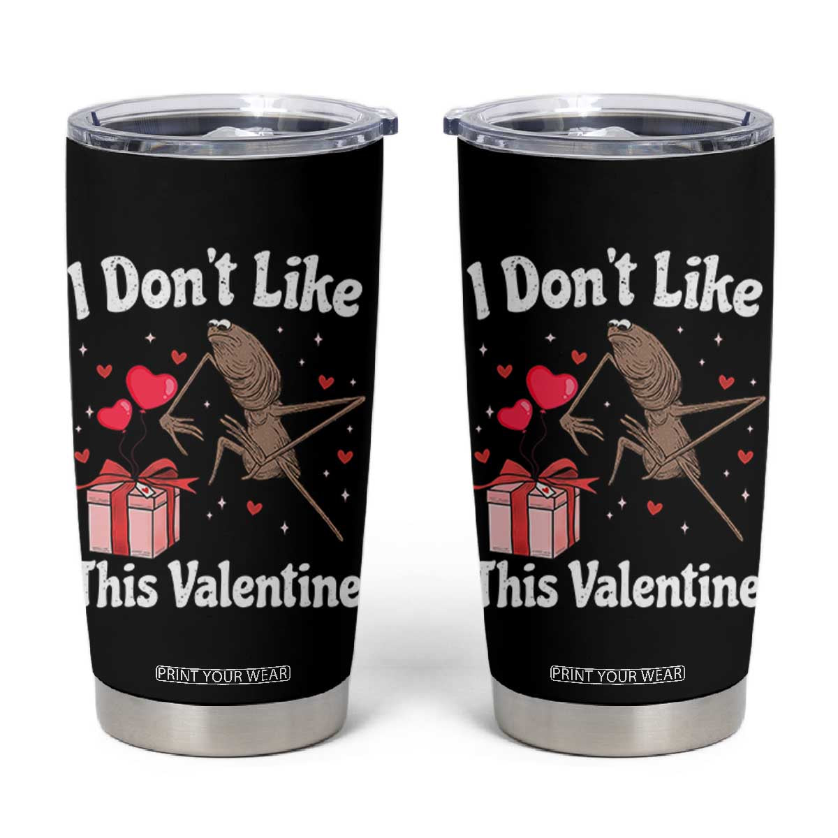 Marcus The Worm Meme Tumbler Cup Funny Anti Valentines Day Sarcastic TS14 Black Print Your Wear
