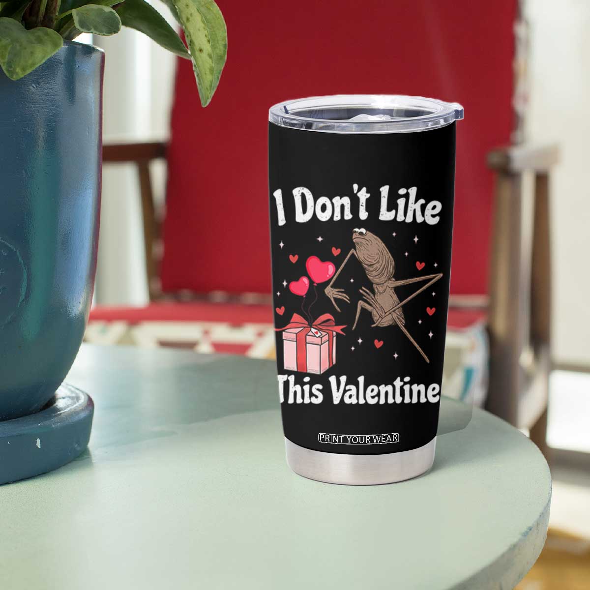 Marcus The Worm Meme Tumbler Cup Funny Anti Valentines Day Sarcastic TS14 Print Your Wear