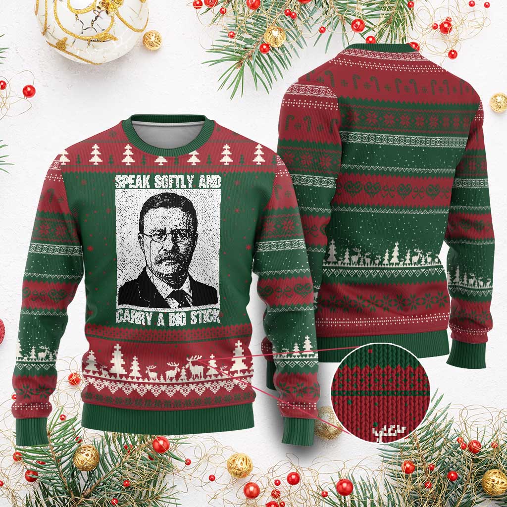 Theodore Roosevelt Quote Ugly Christmas Sweater Speak Softly and Carry A Big Stick TS14 Red Green Print Your Wear