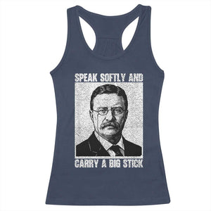 Theodore Roosevelt Quote Racerback Tank Top Speak Softly and Carry A Big Stick TS14 Navy Print Your Wear