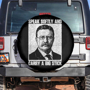 Theodore Roosevelt Quote Spare Tire Cover Speak Softly and Carry A Big Stick TS14 No hole Black Print Your Wear