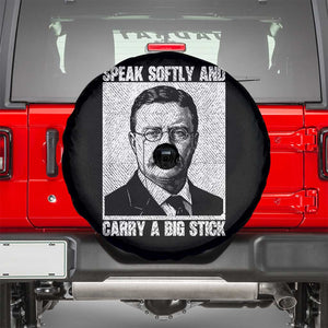 Theodore Roosevelt Quote Spare Tire Cover Speak Softly and Carry A Big Stick TS14 Black Print Your Wear
