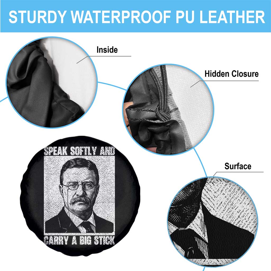 Theodore Roosevelt Quote Spare Tire Cover Speak Softly and Carry A Big Stick TS14 Print Your Wear