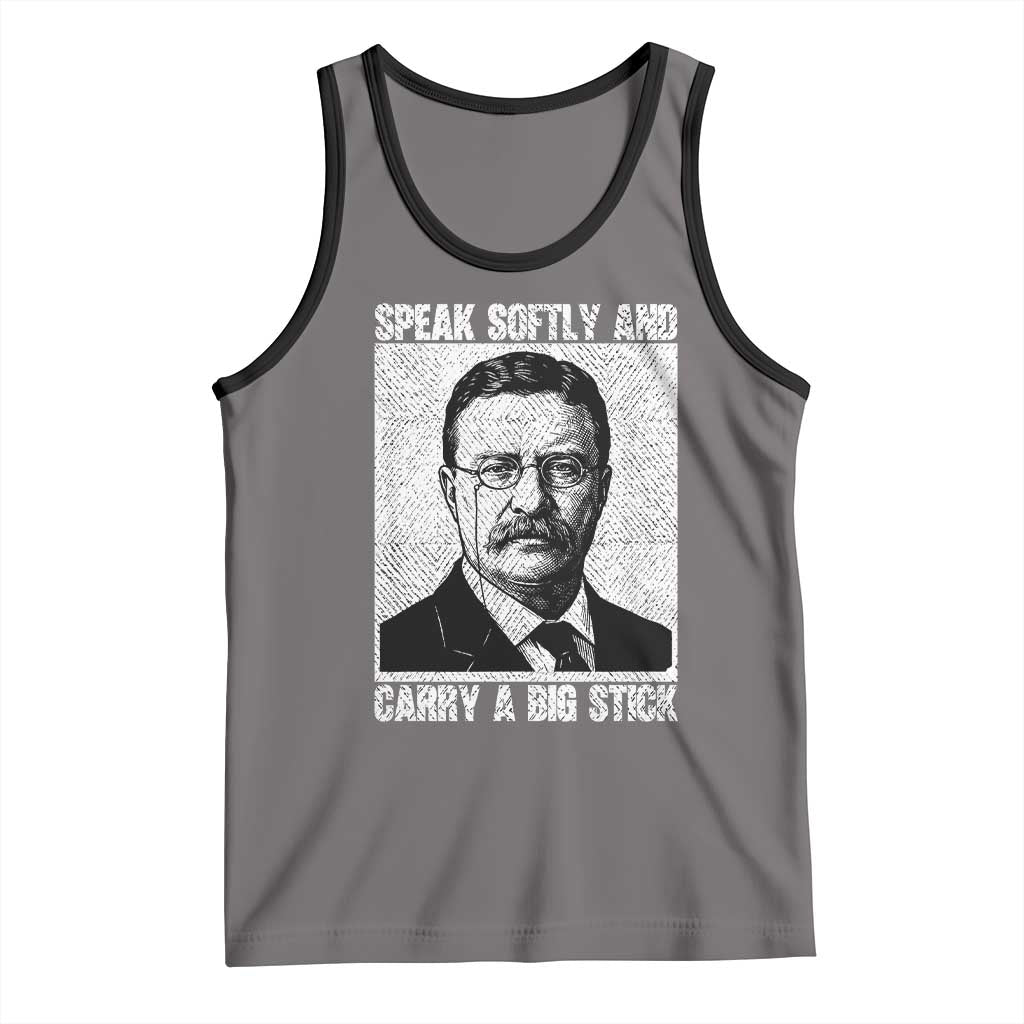 Theodore Roosevelt Quote Tank Top Speak Softly and Carry A Big Stick TS14 Deep Heather Black Print Your Wear