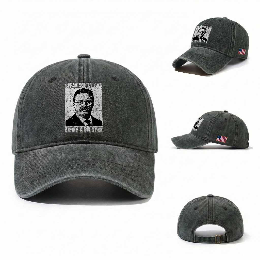 Theodore Roosevelt Quote Washed Cotton Baseball Cap Speak Softly and Carry A Big Stick TS14 Washed Cap Universal Fit Dark Green Print Your Wear