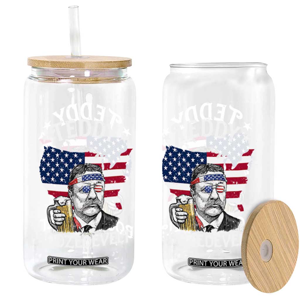Teddy Boozedevelt Theodore Roosevelt Glass Can 4th Of July American Flag TS14 Print Your Wear