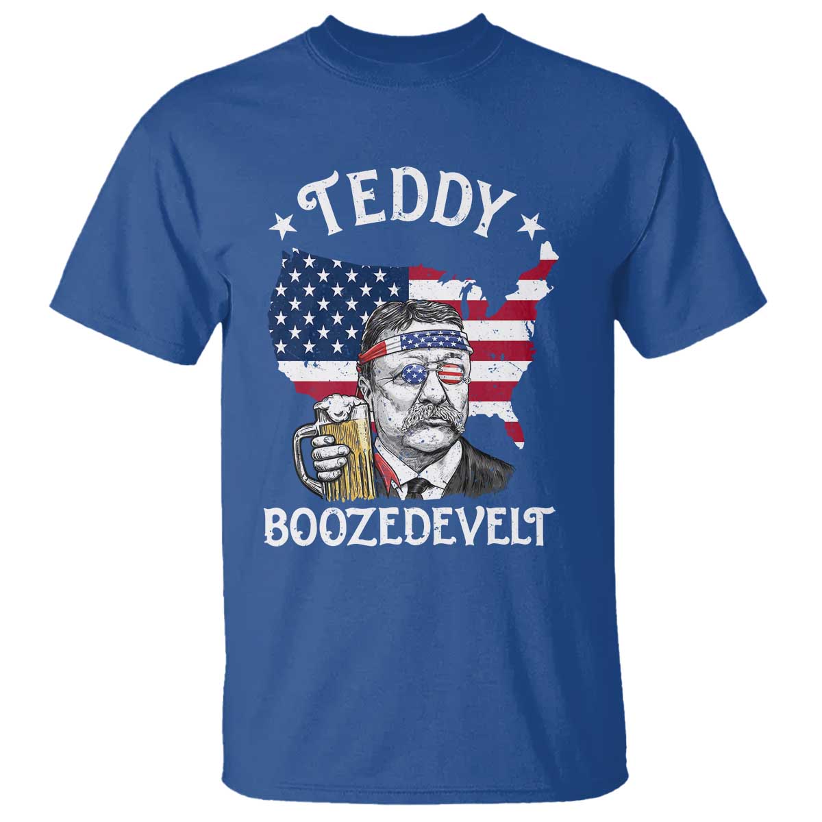 Teddy Boozedevelt Theodore Roosevelt T Shirt 4th Of July American Flag TS14 Royal Blue Print Your Wear