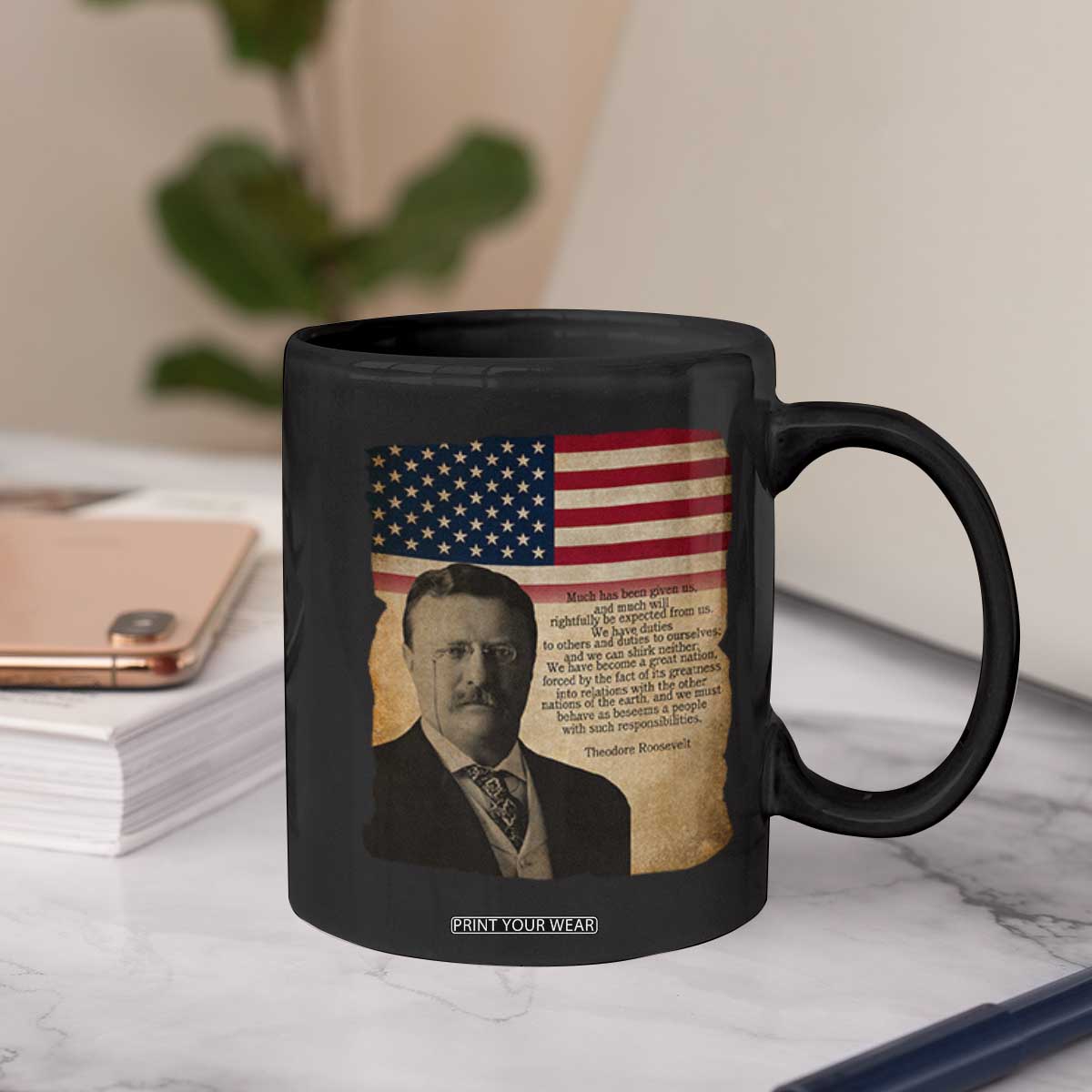 Theodore Roosevelt Quote Coffee Mug American President History TS14 Print Your Wear