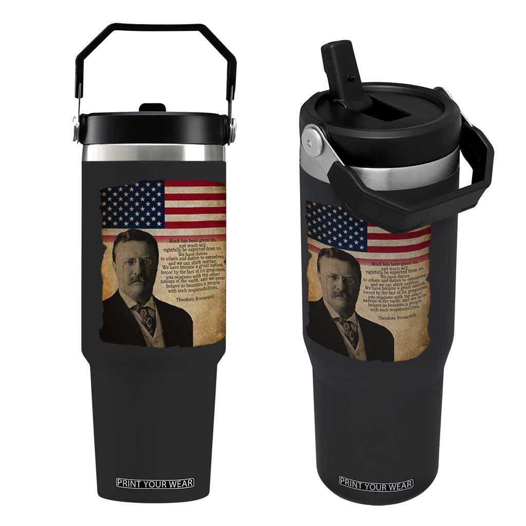 Theodore Roosevelt Quote Flip Straw Tumbler American President History TS14 One Size: 30 oz Black Print Your Wear