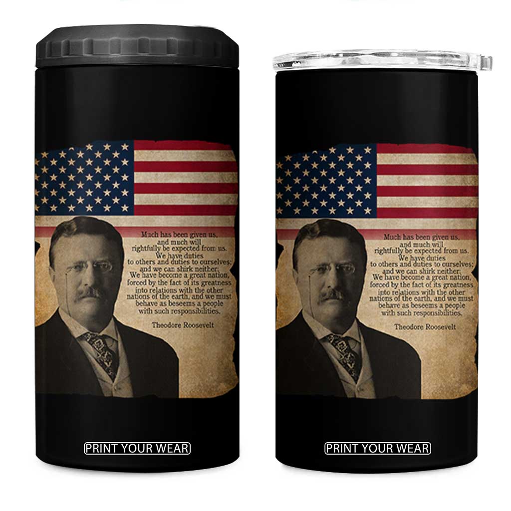 Theodore Roosevelt Quote 4 in 1 Can Cooler Tumbler American President History TS14 One Size: 16 oz Black Print Your Wear