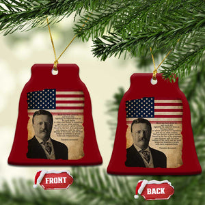 Theodore Roosevelt Quote Ceramic Ornament American President History TS14 Print Your Wear
