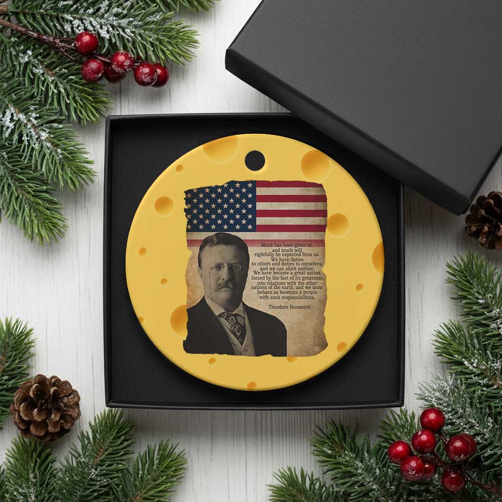 Theodore Roosevelt Quote Ceramic Ornament American President History TS14 1pc Yellow Cheese Print Your Wear