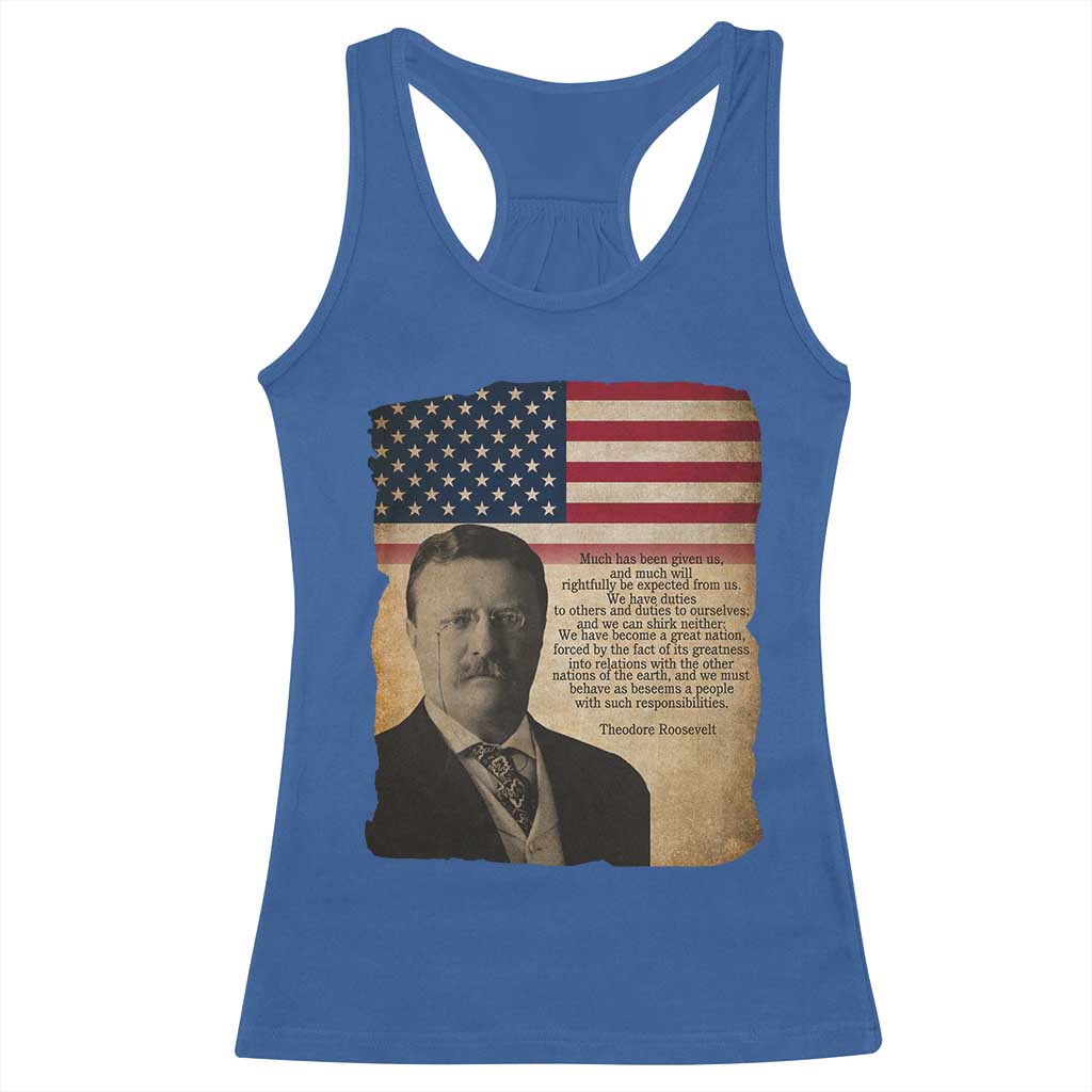 Theodore Roosevelt Quote Racerback Tank Top American President History TS14 Royal Blue Print Your Wear